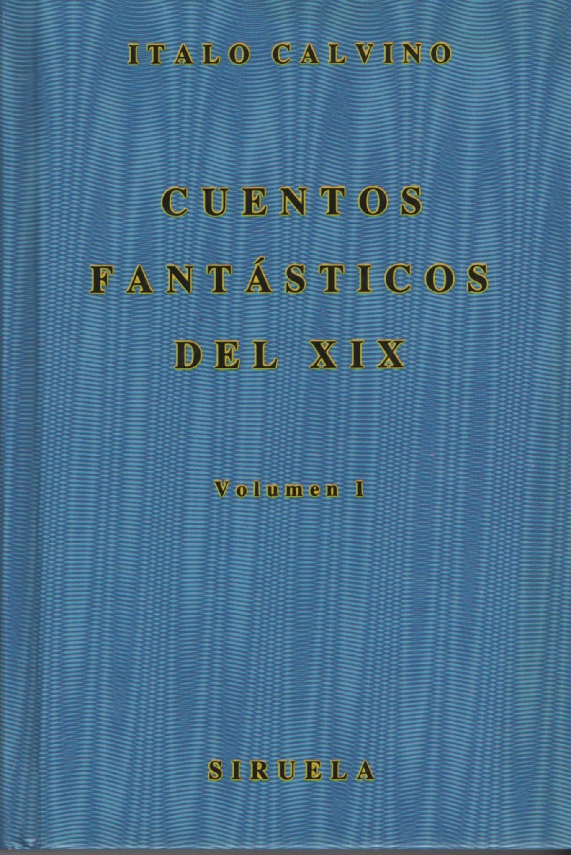 Cuentos fantasticos del XIX vol 1 book