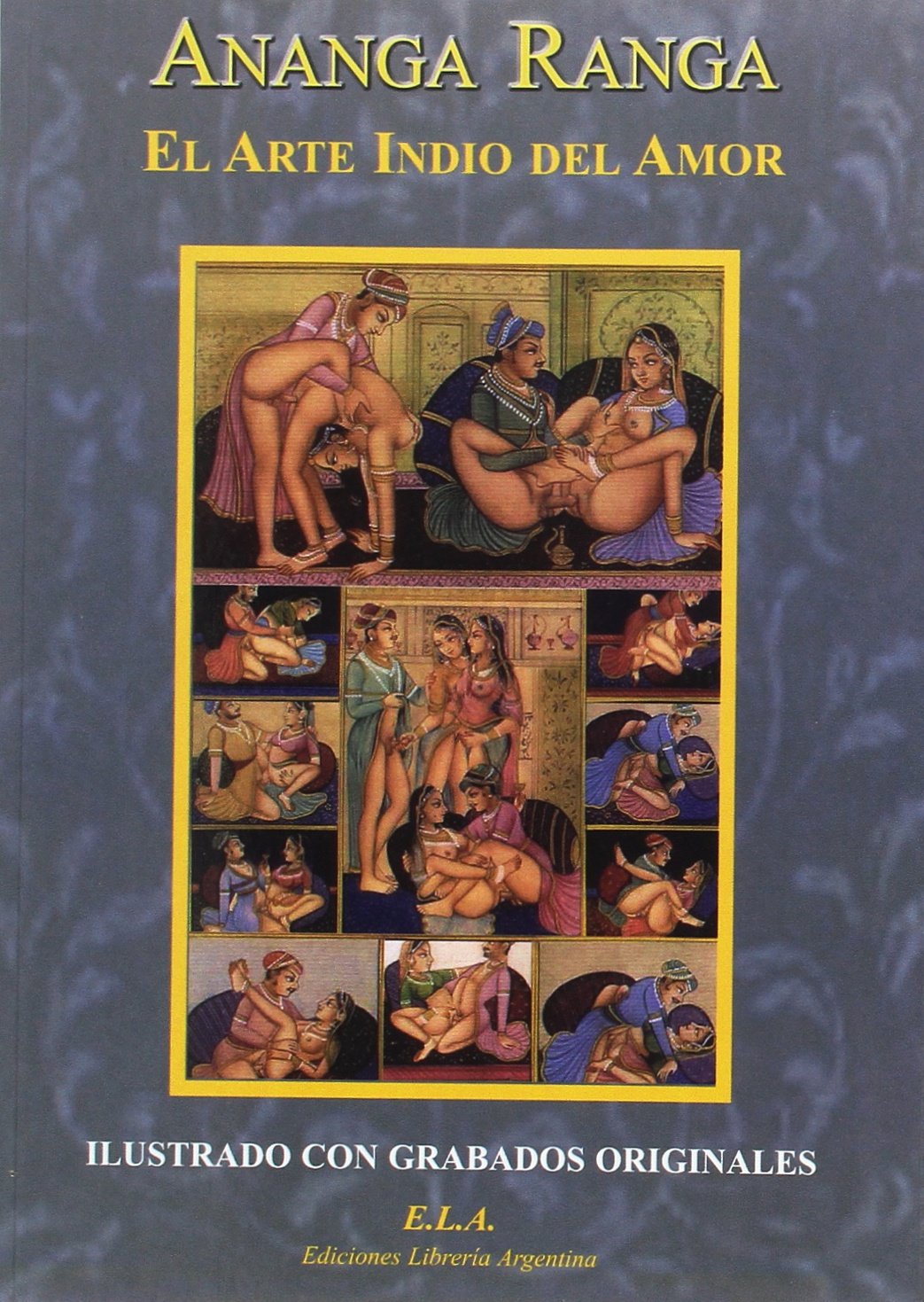 Ananga ranga : el arte indio del amor book