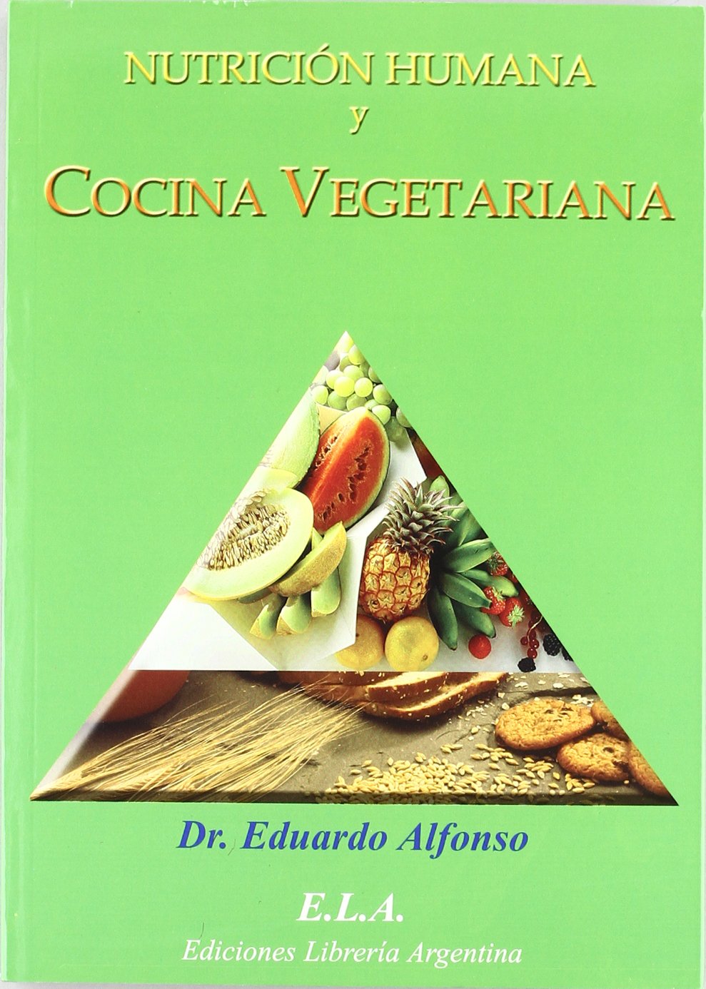 Nutrición humana y cocina vegetariana book