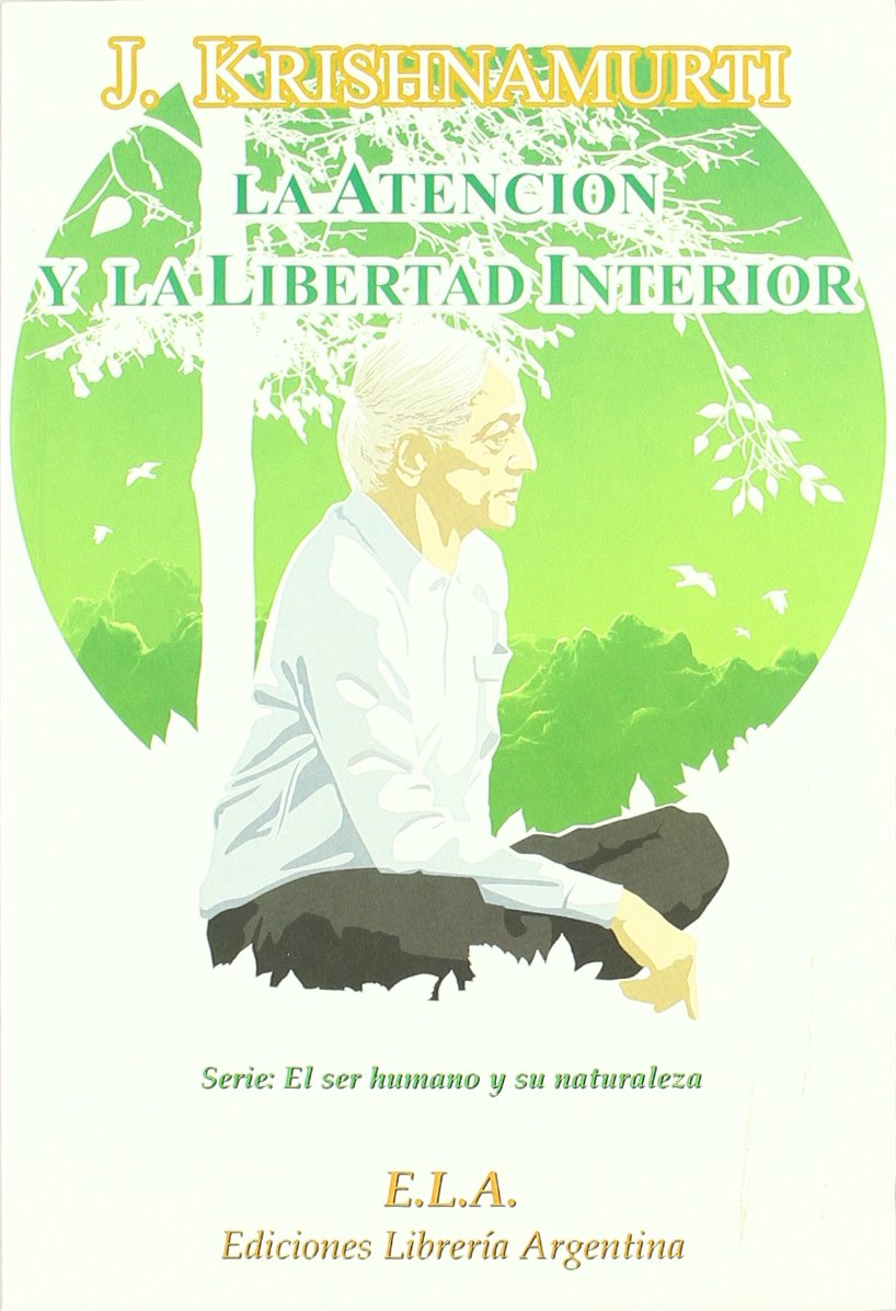 La atención y la libertad interior Books