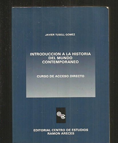 Introducción a la historia del mundo contemporáneo: curso de acceso directo book