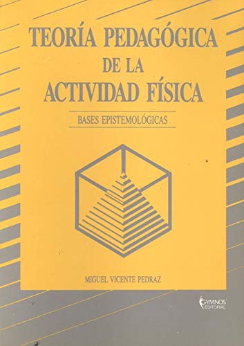 Teoría pedagógica de la actividad física : bases epistemológicas Study Guides
