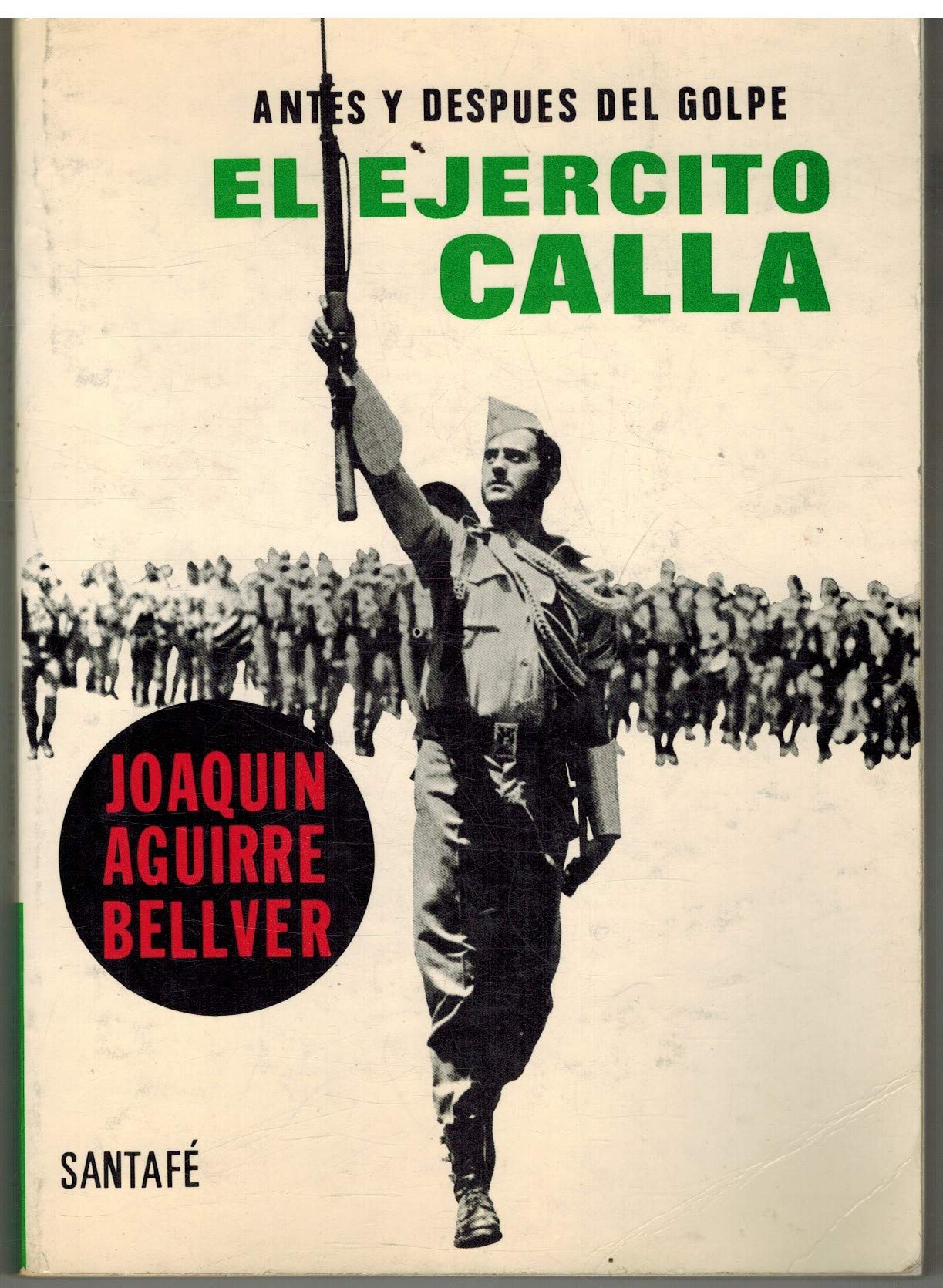El ejército calla: antes y después del "golpe" book