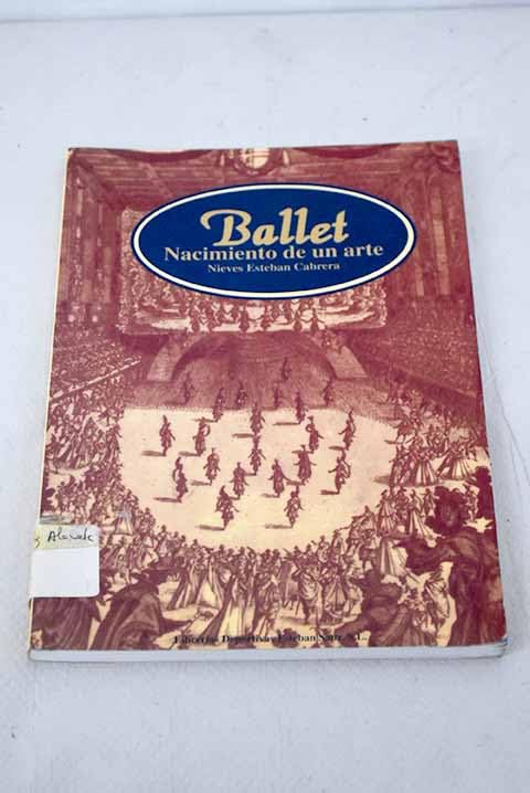 Ballet : nacimiento de un arte book