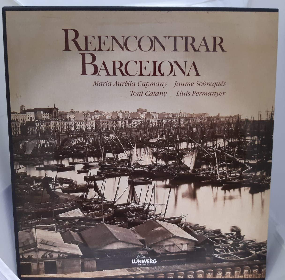REDISCOVERING BARCELONA/REENCONTRAR BARCELONA. Books