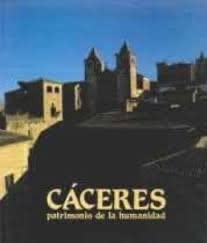 Cáceres: Patrimonio de la humanidad Books