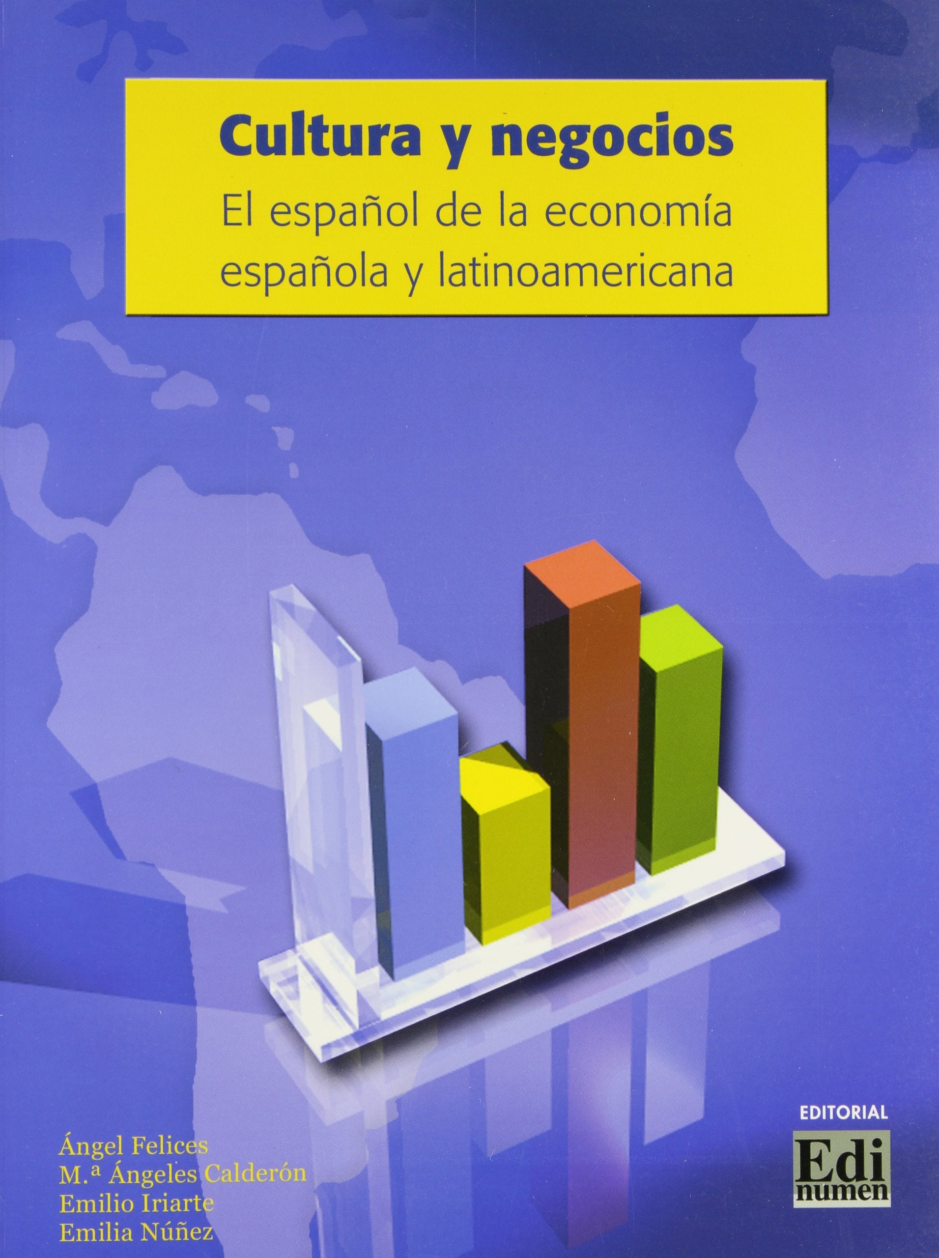 CULTURA Y NEGOCIOS: El espanol de la economia española y latinoamericana Study Guides
