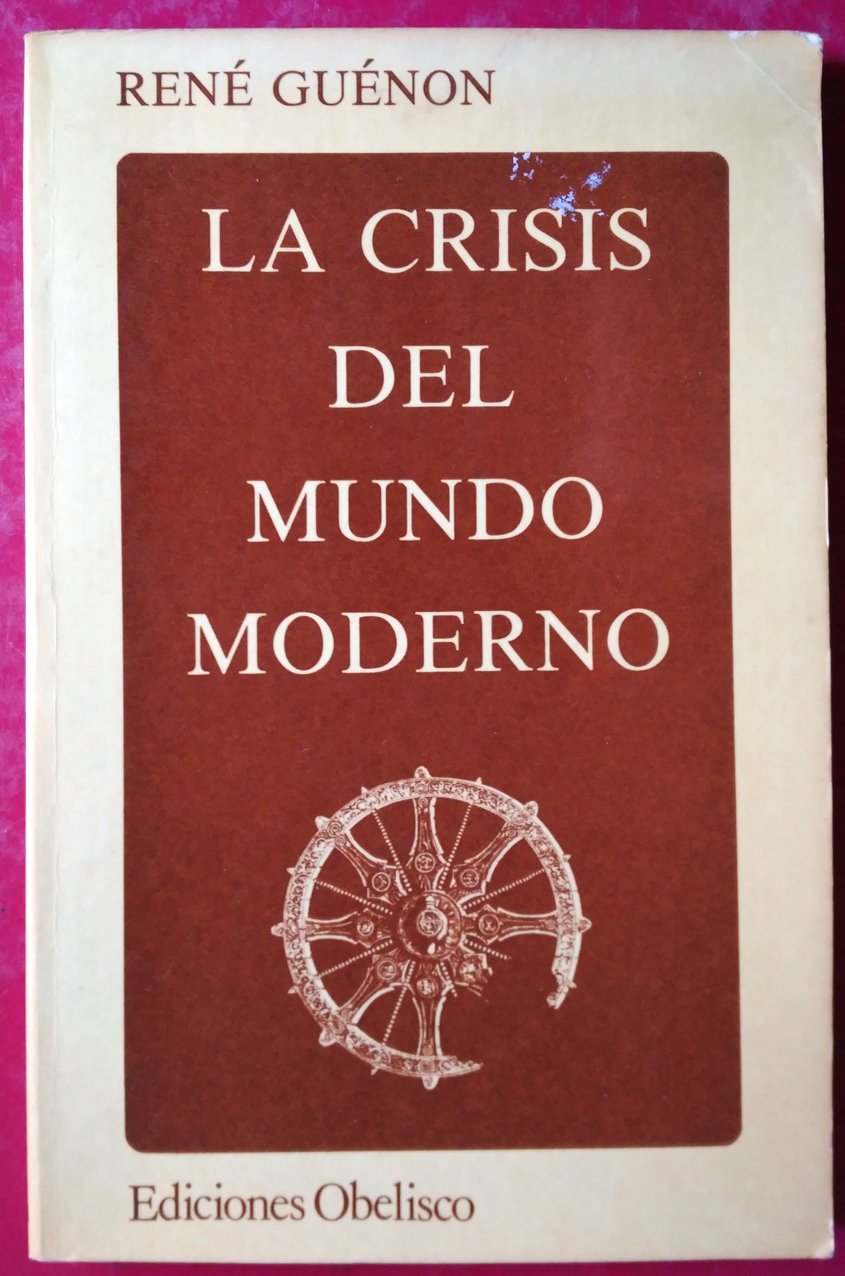 La crisis del mundo moderno Books