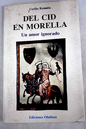 Del Cid en Morella: un amor ignorado book