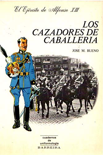LOS CAZADORES DE CABALLERIA book