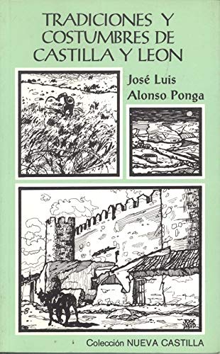 Tradiciones y costumbres de Castilla y Leon (Coleccion Nueva Castilla) (Spanish Edition) Books