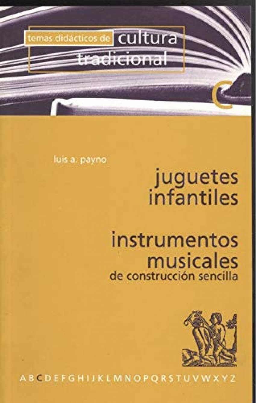 Juguetes infantiles : instrumentos musicales de construcción sencilla book
