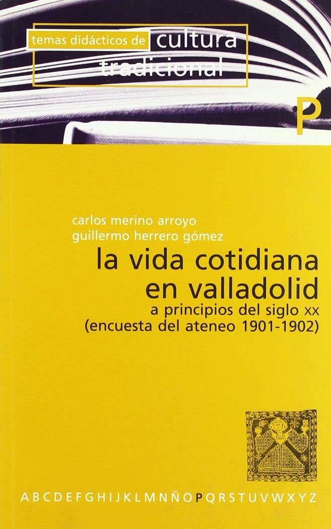 La vida cotidiana en Valladolid a principios del siglo XX: Encuesta del Ateneo (1901-1902) book