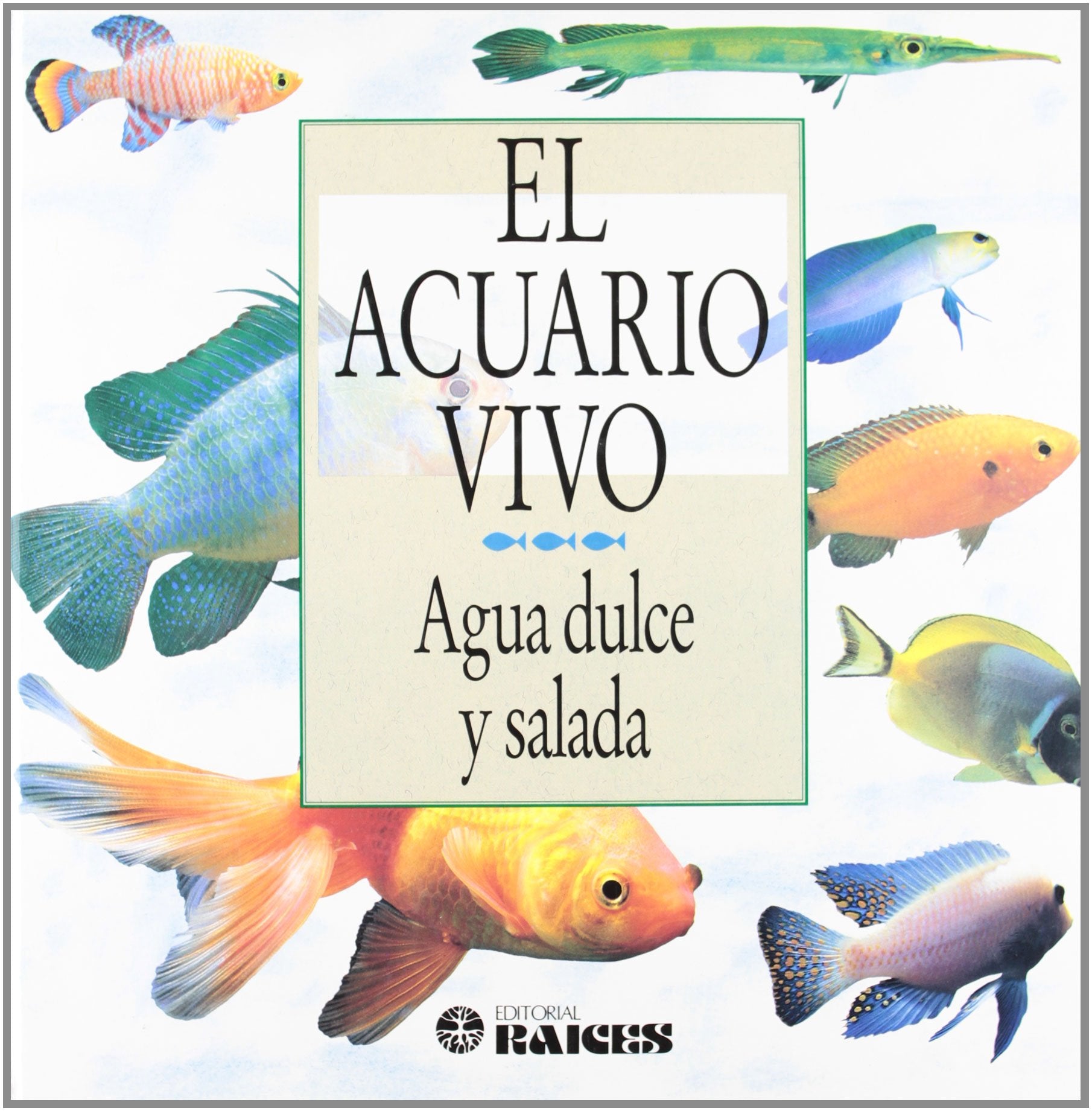 Acuario vivo, el Pets