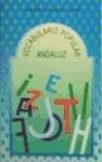 Vocabulario popular andaluz (CELOSÍA, Band 1) Foreign Languages ​​& Dictionaries