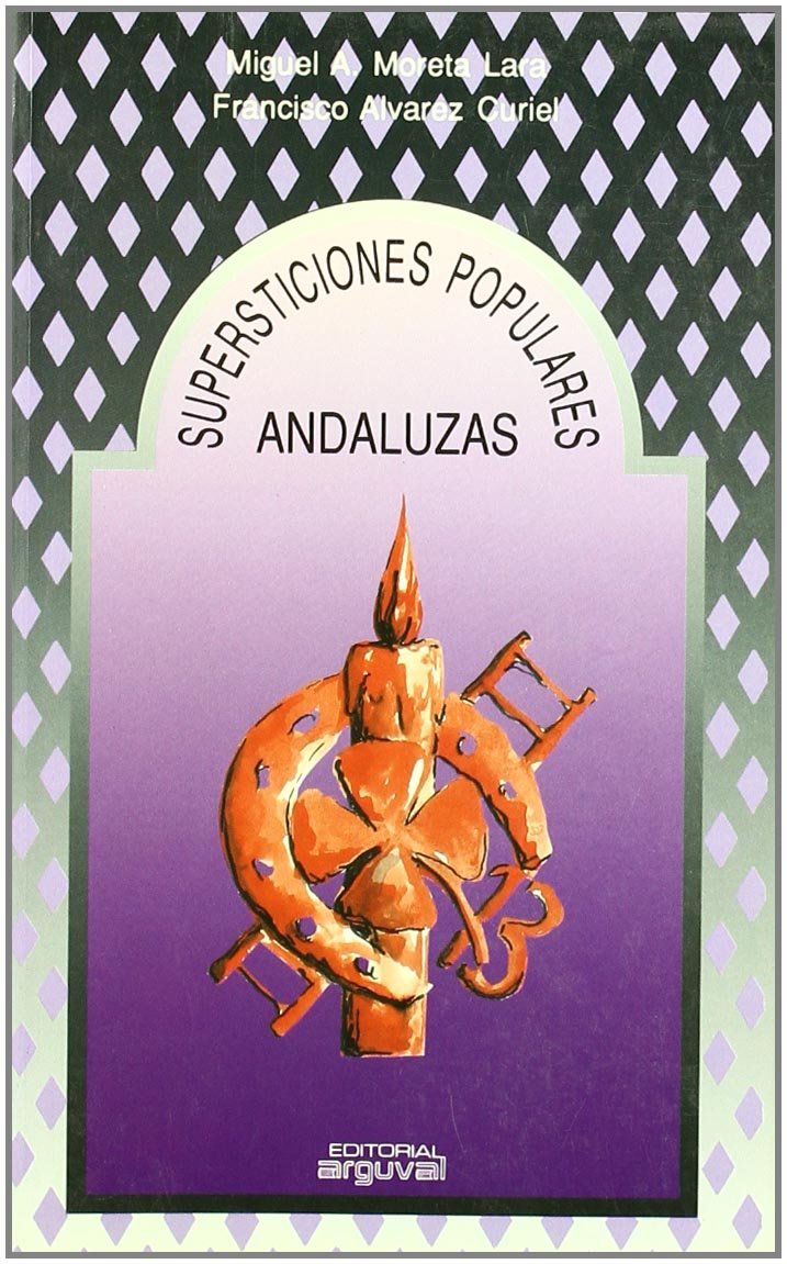 Supersticiones populares andaluzas (CELOSÍA, Band 6) Fairy Tales & Legends