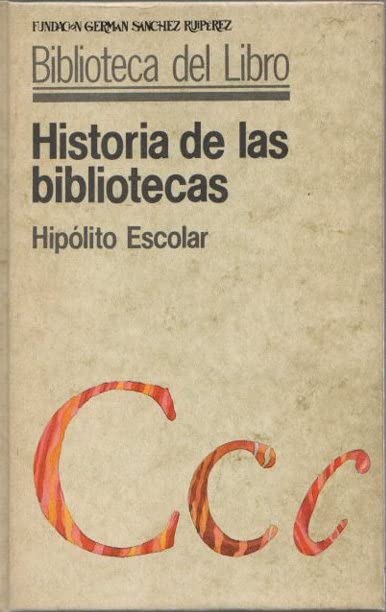 Historia de las bibliotecas (Biblioteca del libro. Serie maior) book