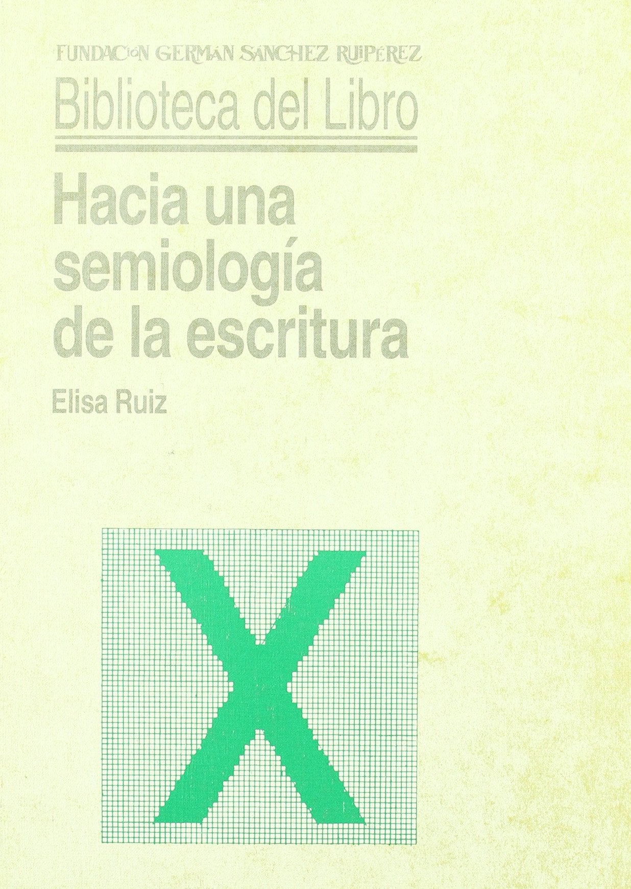 Hacia una semiología de la escritura book