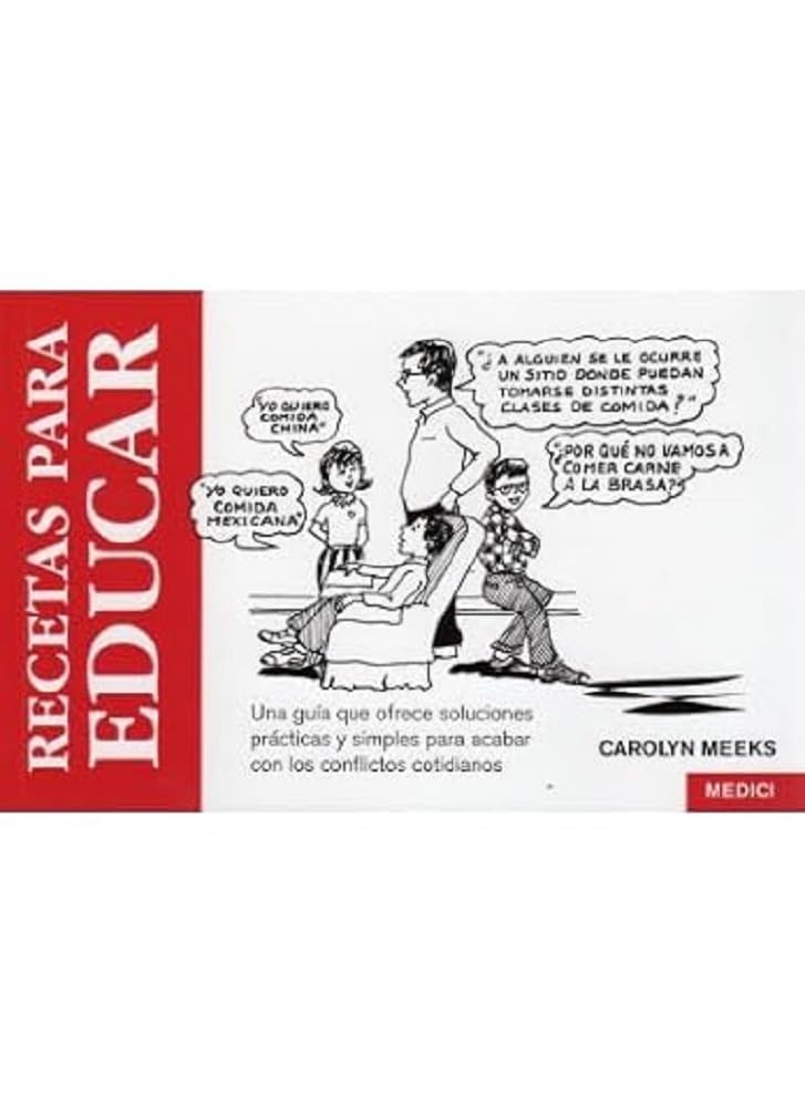 Recetas para educar (NIÑOS Y ADOLESCENTES) Parents & Children