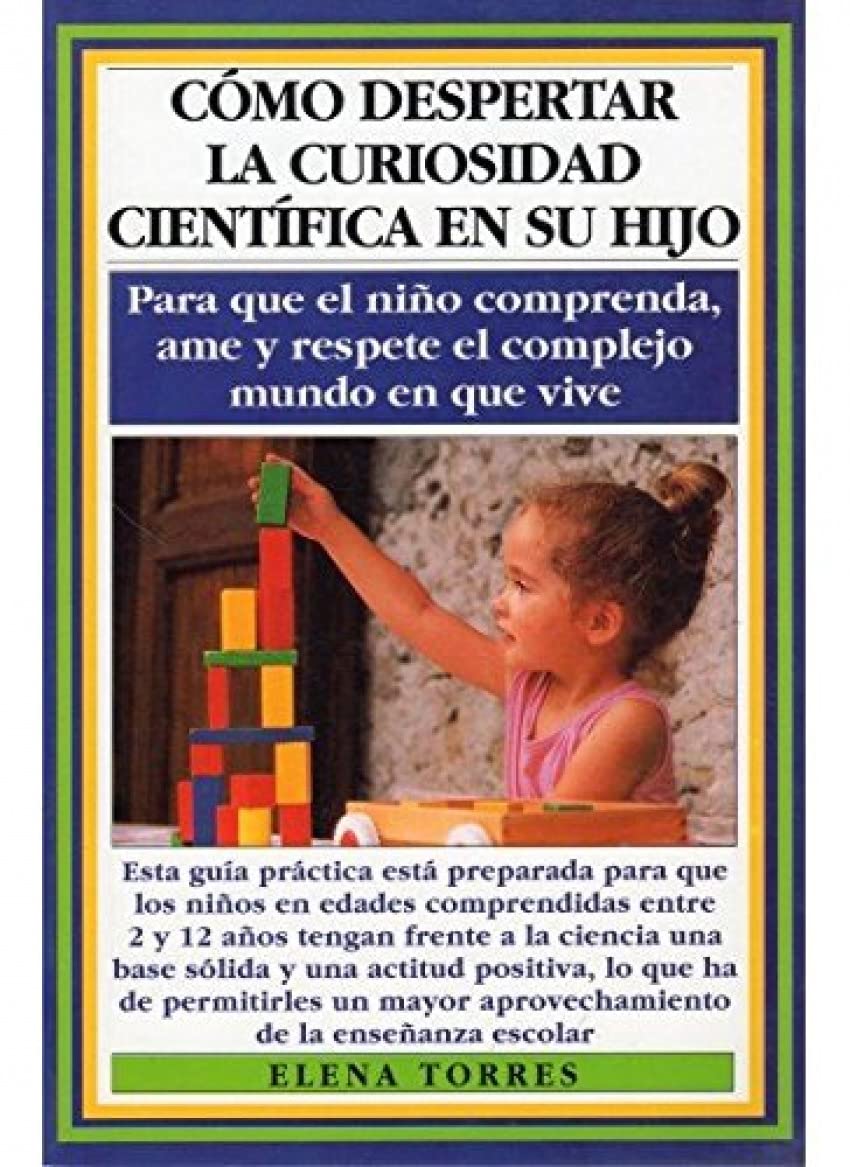 Cómo despertar la curiosidad científica en su hijo Medicine