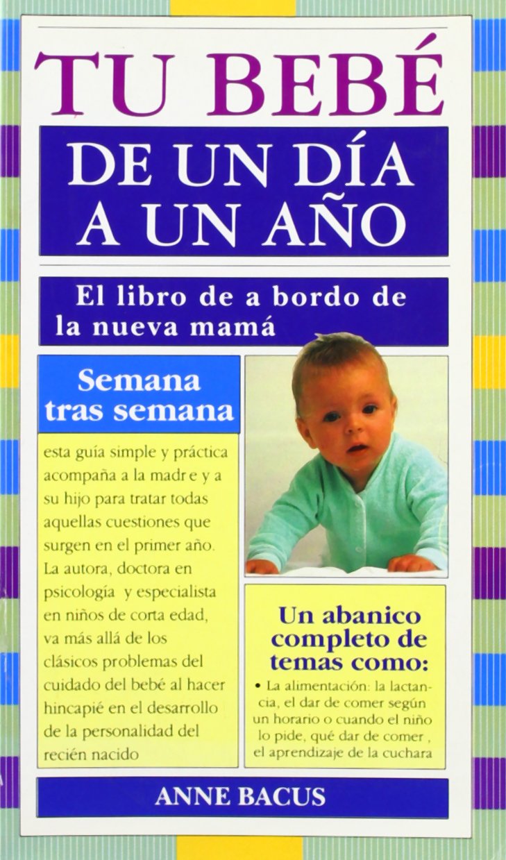 Tu bebé de un día a un año (MADRE Y BEBÉ) Parents & Children