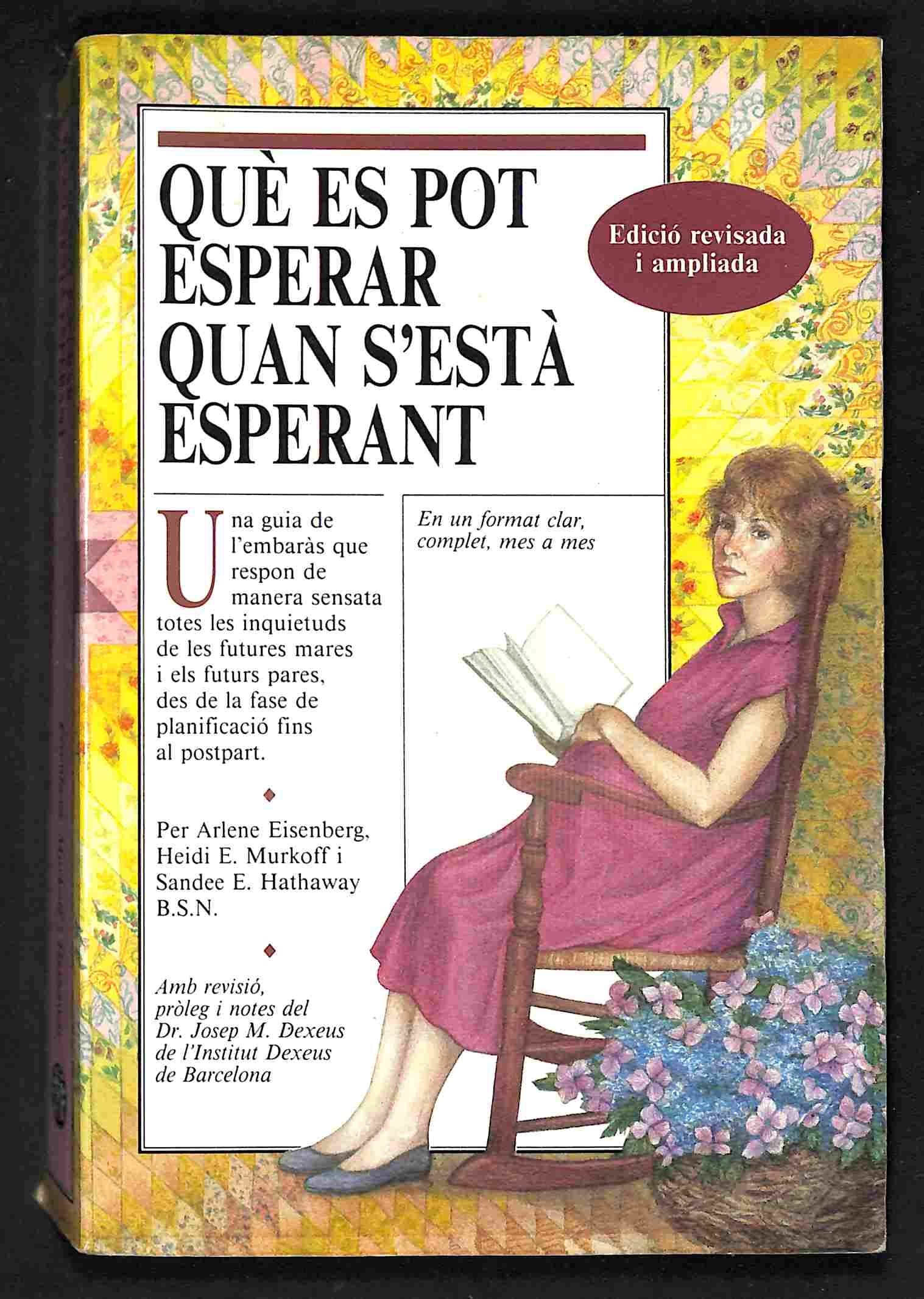 **QUE ES POT ESPERAR QUAN S'ESTA ESPERANT: WHAT TO EXPECT (FUERA DE CATALOGO) Books
