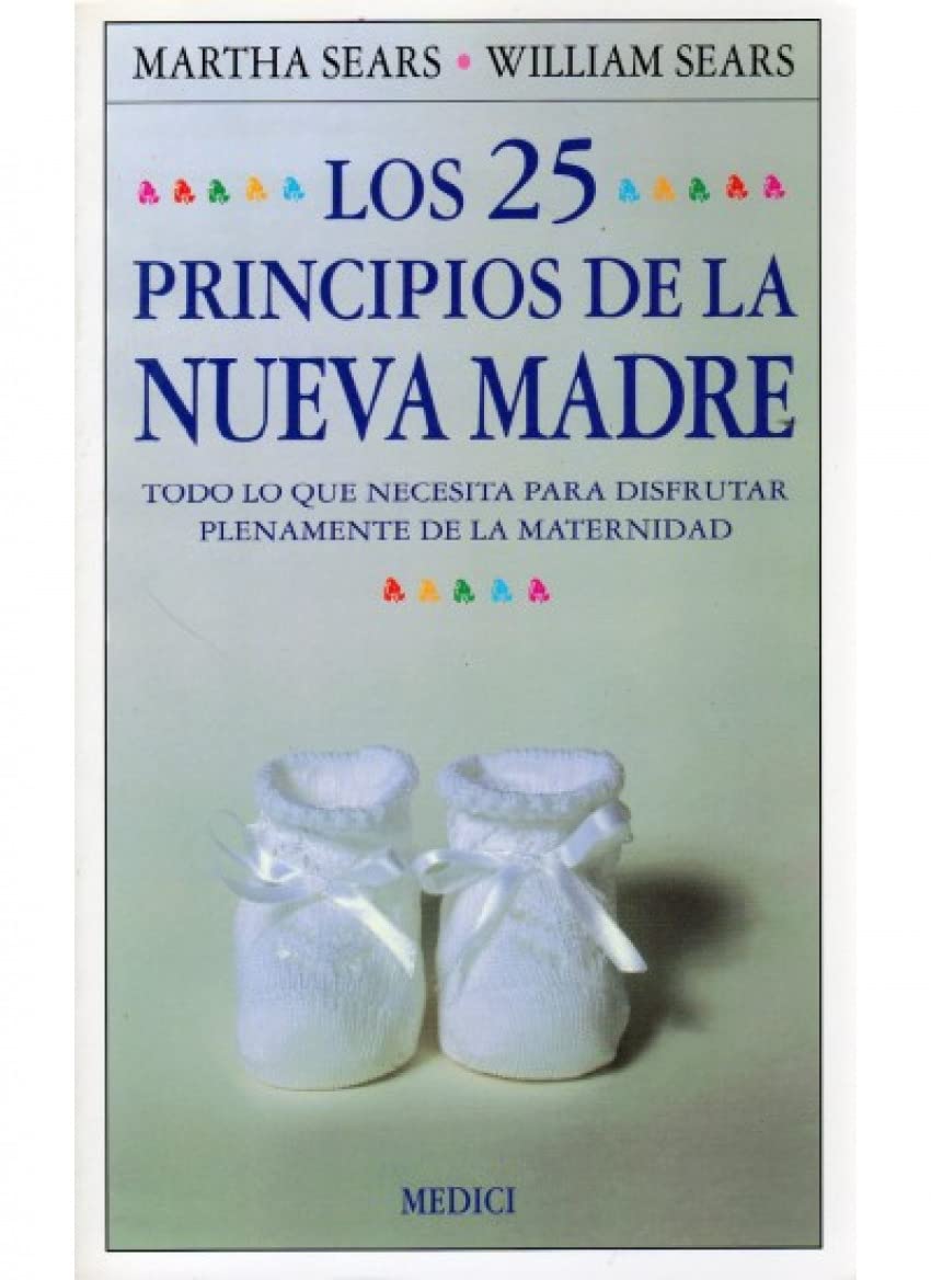 Los 25 principios de la nueva madre Parents & Children
