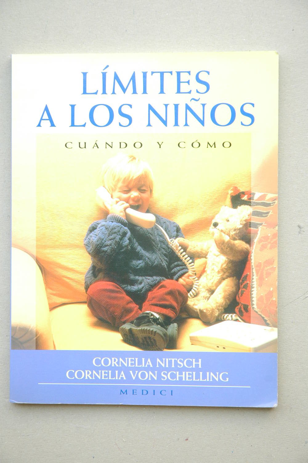 Límites a los niños : cuándo y cómo (NIÑOS Y ADOLESCENTES) Parents & Children