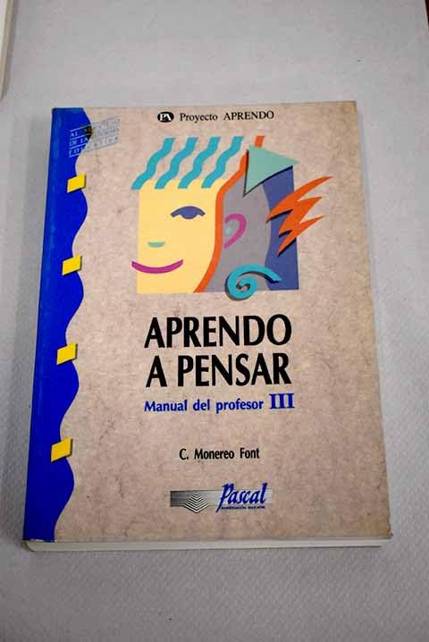Aprendo a pensar. Manual del profesor III book