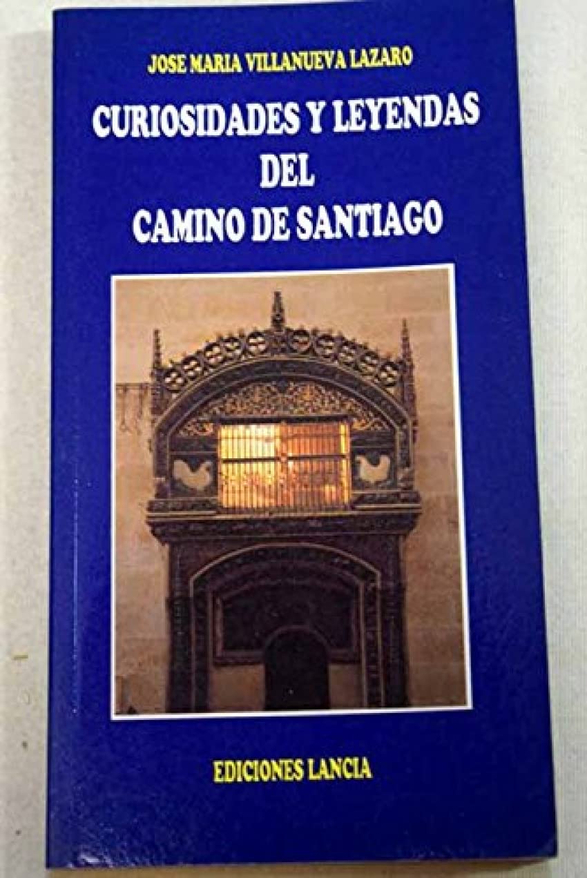 Curiosidades y leyendas del Camino de Santiago Books