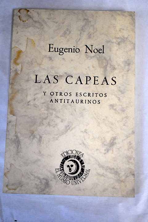 Las capeas y otros escritos antitaurinos Books