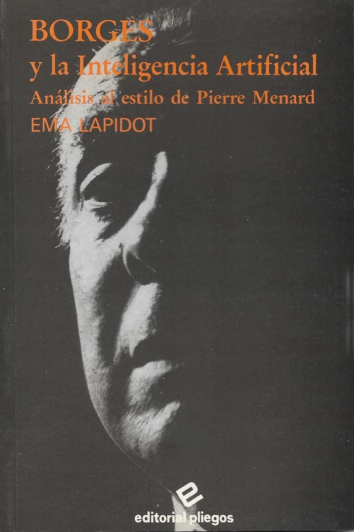 Borges y La Inteligencia Artificial: Analisis Al Estilo de Pierre Menard book