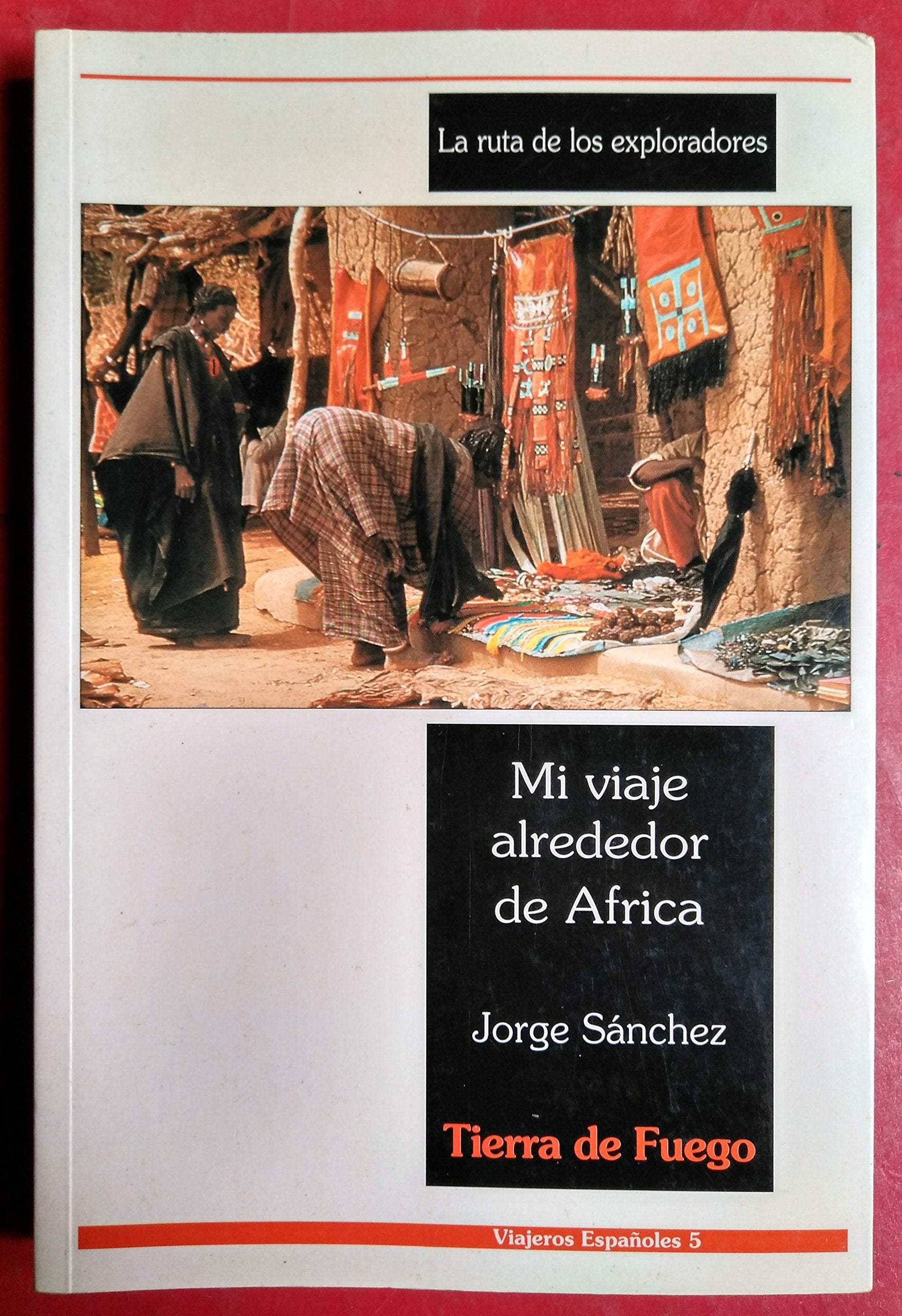 Mi Viaje Alrededor de Africa. book