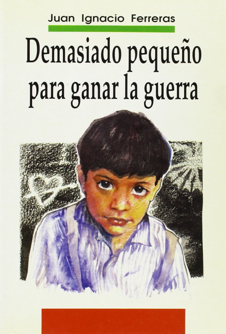 Demasiado Pequeno Para Ganar La Guerra Contemporary literature