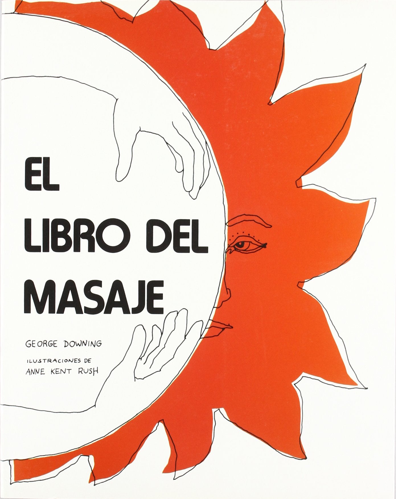 El libro del masaje (Técnicas corporales) Health, Nutrition & Fitness