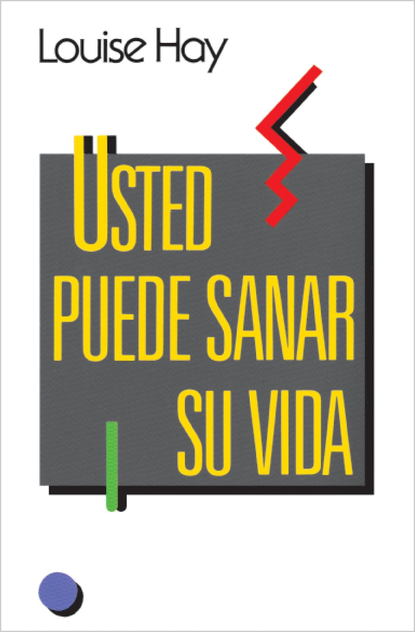 Ud. puede sanar su vida (Crecimiento personal) Learning & Reference