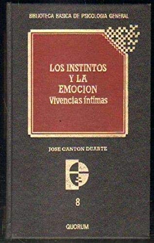 LOS INSTINTOS Y LA EMOCION - VIVENCIAS INTIMAS book