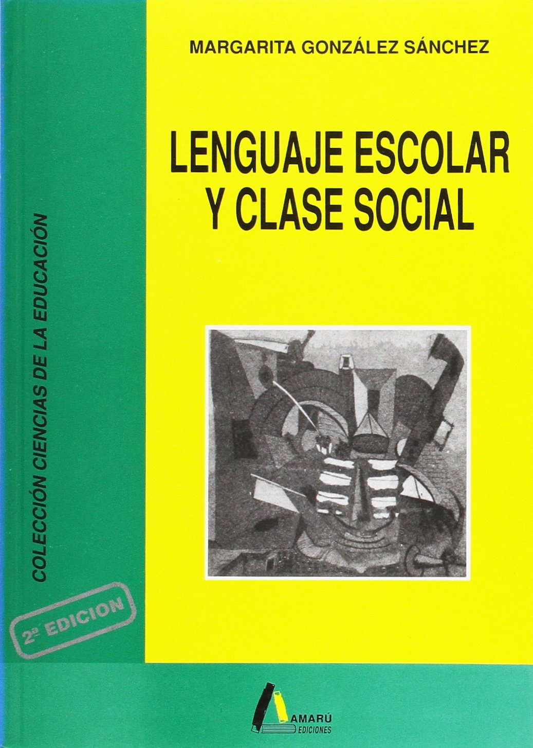 Lenguaje escolar y clase social Study Guides