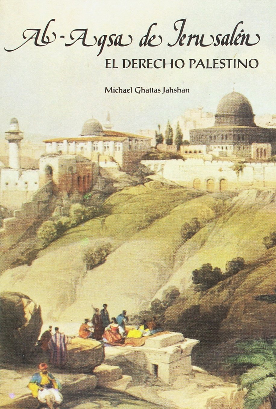 Al-Agsa de Jerusalén : el derecho palestino Law