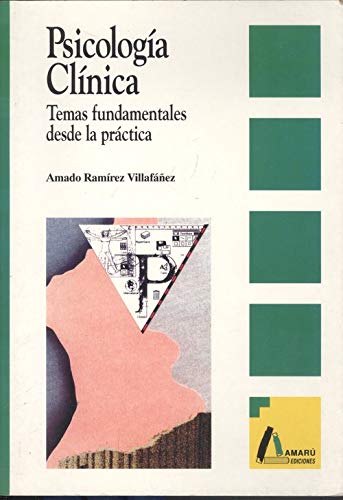Psicología clínica : temas fundamentales desde la práctica Medicine