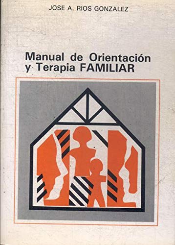 Manual de orientación y terapia familiar book