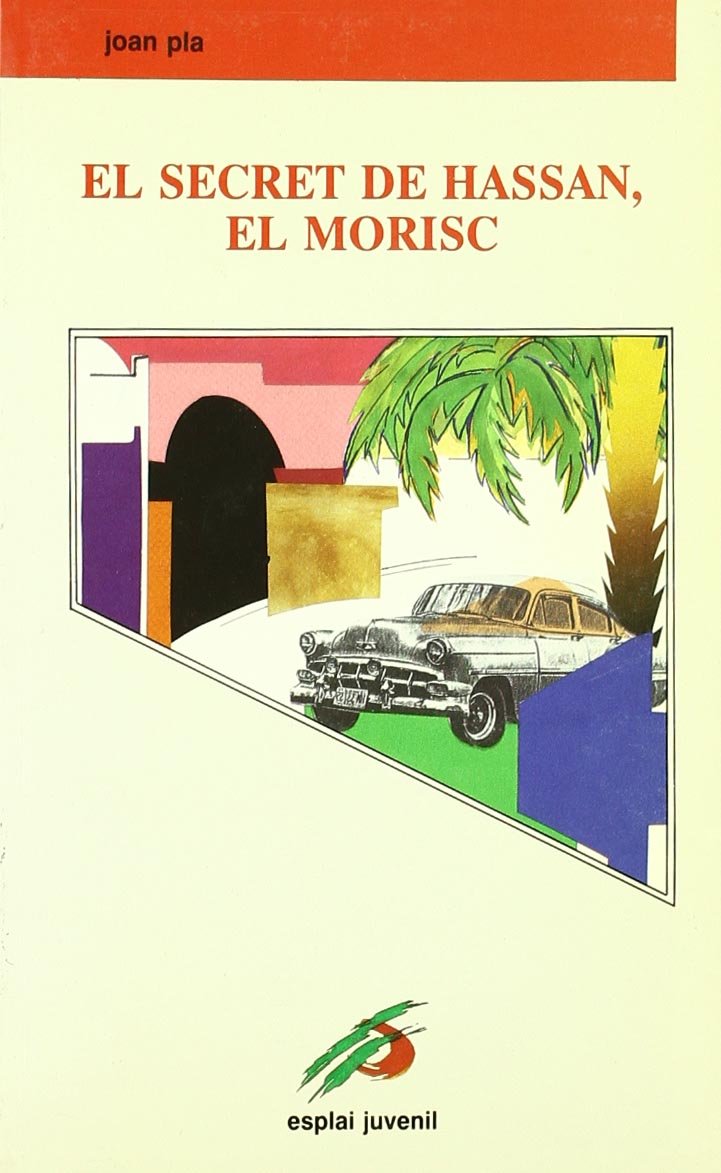 El secret de Hassan, el Morisc (Esplai Juvenil, Band 6) Fiction