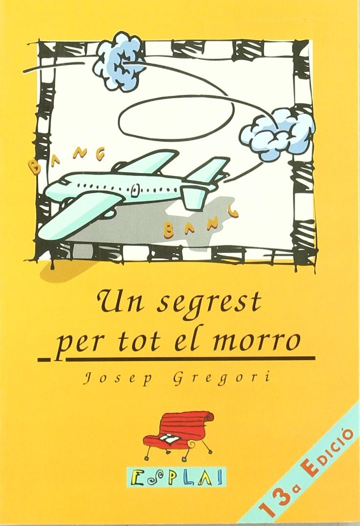 Un segrest per tot el morro (Esplai, Band 8) Contemporary literature