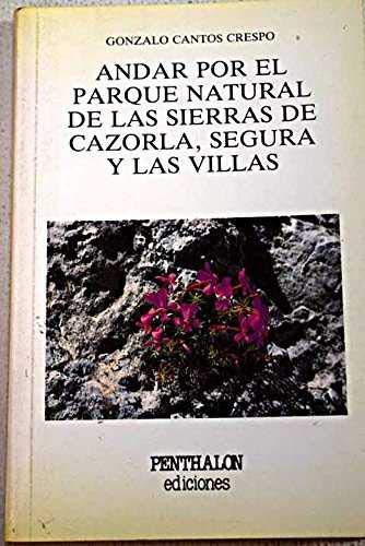 Andar por el parque natural de las sierras de Cazorla, Segura y Las Villas Geology & Geography