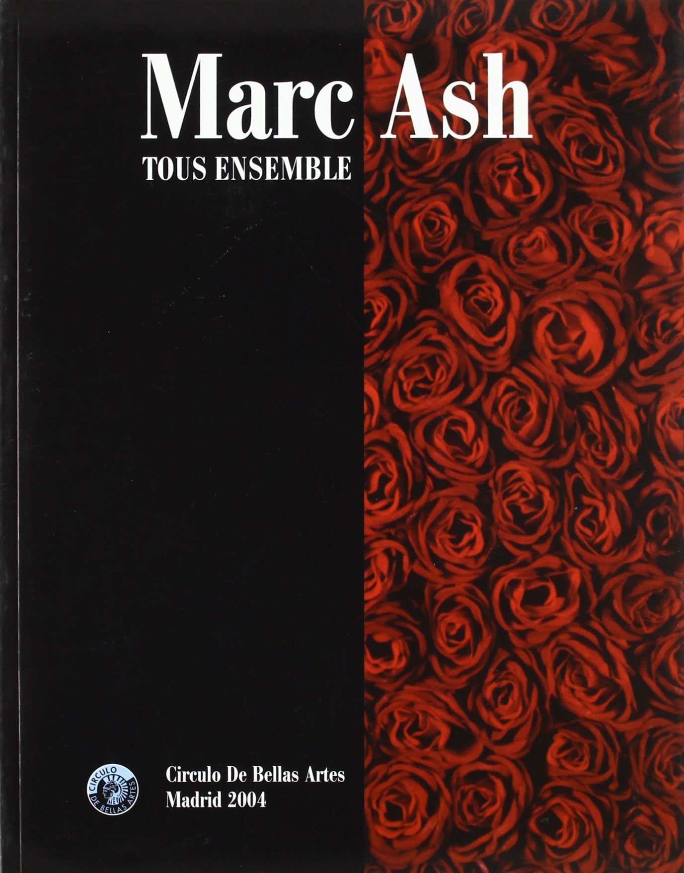 Marc Ash. Tous ensemble (Exposiciones) Film, Art & Culture