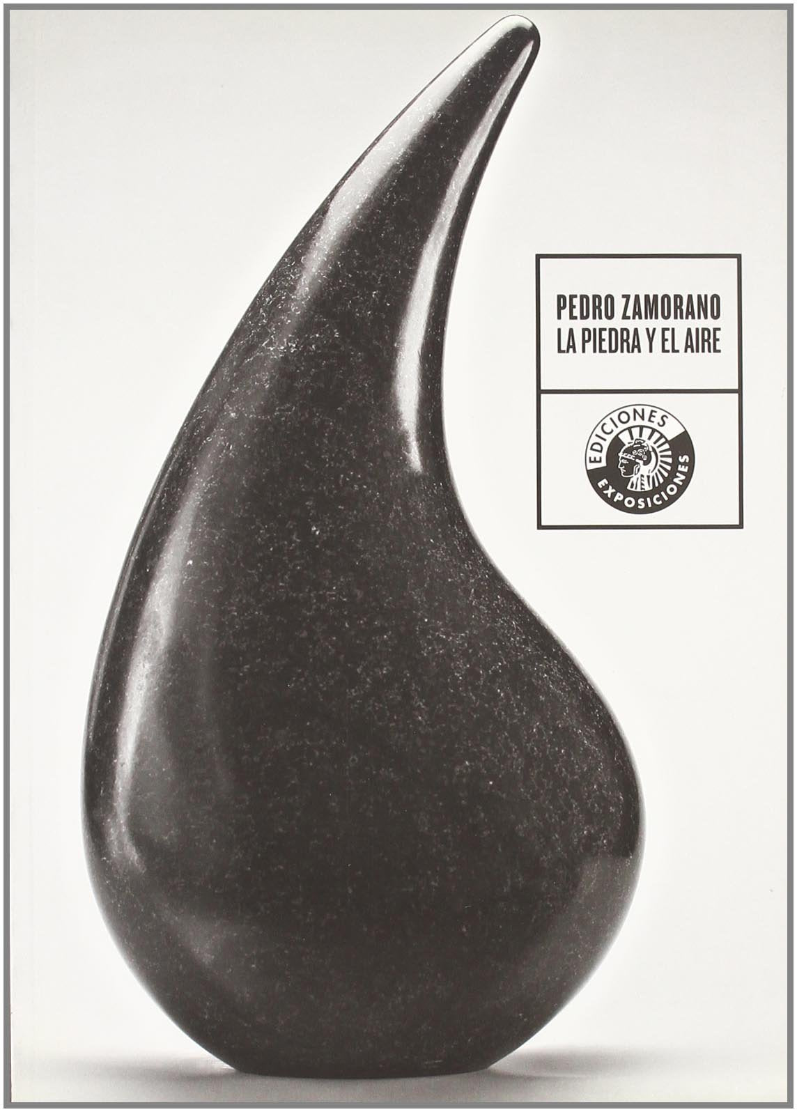 Pedro Zamorano: La Piedra y El Aire book