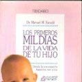 Los Primeros Mil Dias de La Vida de Tu Hijo book