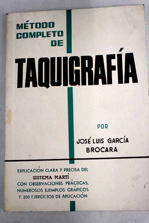 Método completo de taquigrafía: explicación clara y precisa del sistema Martí book