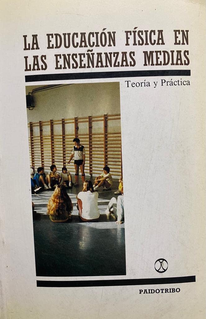 La eduación física en las enseñanzas medias : teoría y práctica Study Guides