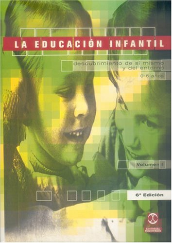 La Educacion Infantil 0-6 Anos/ Education Of Children From 0 To 6 book
